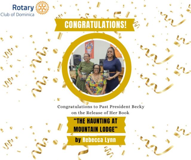 🎉 Congratulations to Past President Becky on the release of her book The Haunting at Mountain Lodge by Rebecca Lynn! 📖✨ Your Rotary family is proud of this incredible achievement! 👏🏽💙 #RotaryCelebrates #AuthorInOurMidst #TheHauntingAtMountainLodge #District7030 #RotaryClubofDominica #theMagicofRotary @jay_bee_becks @rotarygrosislet https://dominicanewsonline.com/news/homepage/homepage-carousel/dominican-doctor-debuts-horror-novel/